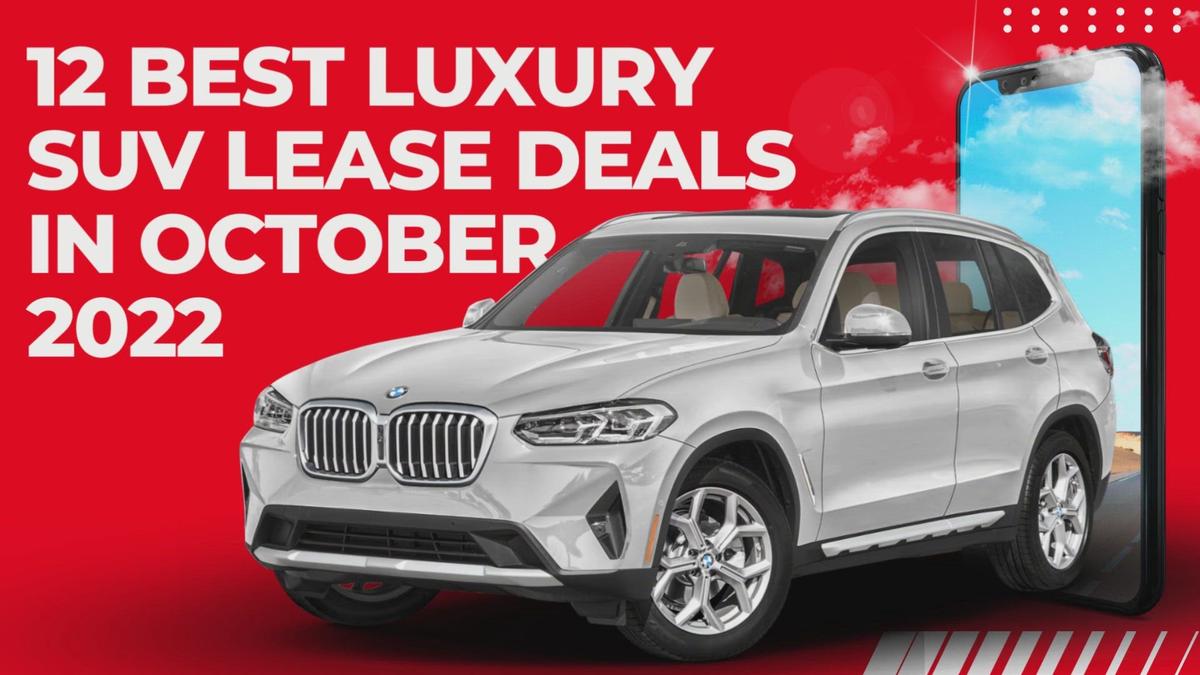 12 Best Luxury SUV Lease Deals in October 2022